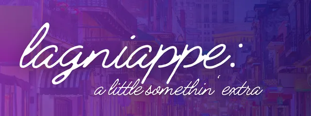 Image of the word lagniappe